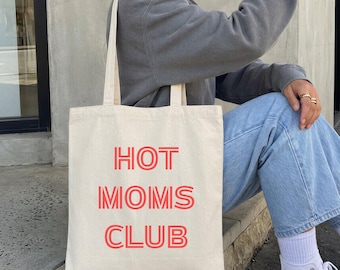 Hot Moms Club Tasche, Geschenk für Mama, Lustige Baumwoll Tragetasche, Mom Tote Bag, Muttertag Geschenk, witzige Mama Tasche