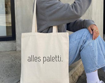 Alles Paletti Tote Bag - Funny Statement Bag, Baumwolltasche minimalistisch, Lustiges Statement Tasche, Geschenkidee Humor