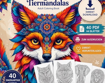 May include: A vibrant adult coloring book titled "Magische Tiermandalas" features a colorful fox illustration. The cover showcases a detailed, multi-colored fox design with the text "40 einzigartige Motive". Includes downloadable PDFs and printable pages.