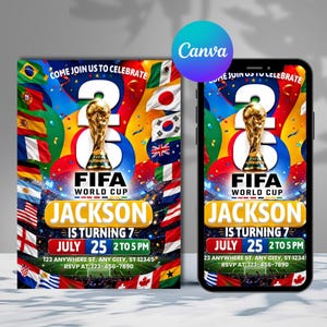 May include: A digital invitation template for a FIFA World Cup themed birthday party featuring the number 26, a gold trophy, and various national flags. The text reads: COME JOIN US TO CELEBRATE, JACKSON IS TURNING 7, JULY 25, 2 TO 5 PM.