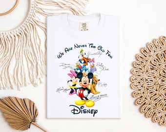 Mickey Minnie Mouse Tee, Disney Family Trip Shirt, Never Too Old Disney, Comfort Colors T Shirt, Mickey and Friends Tee