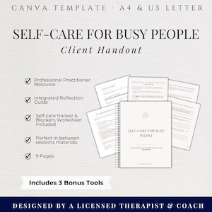 May include: A white Canva template titled "SELF-CARE FOR BUSY PEOPLE" with the subtitle "Client Handout." The design includes a checklist of features and a booklet with the same title. The bottom banner reads "DESIGNED BY A LICENSED THERAPIST & COACH."