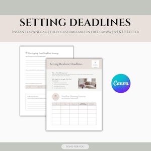 May include: A digital planner with the title "SETTING DEADLINES" in a bold, black font. The image includes two pages with prompts for developing a deadline strategy and setting realistic deadlines. A Canva logo is visible.