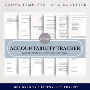 May include: A 15-page accountability tracker Canva template in A4 and US Letter sizes. The document features sections for weekly progress, accountability check-ins, and closing reminders, with the text "ACCOUNTABILITY TRACKER WHERE CLARITY MEETS CONSISTENCY" and "DESIGNED BY A LICENSED THERAPIST" printed on the pages.