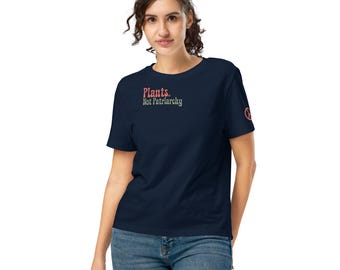 Organic Cotton Feminist Plant Lover T-Shirt | Plants Not Patriarchy Graphic Tee