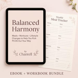 May include: A digital tablet displays "Balanced Harmony" with text about meals, workouts, and lifestyle changes. A "Weekly Meal Tracker" sheet is beside it. The bundle is an ebook and workbook.
