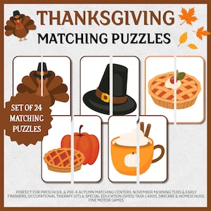 May include: A set of 24 Thanksgiving matching puzzles featuring illustrations of a turkey, a pilgrim hat, a pumpkin pie, a pumpkin, and a mug of hot cocoa with whipped cream. The text reads THANKSGIVING MATCHING PUZZLES and SET OF 24 MATCHING PUZZLES.