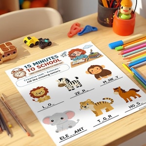 May include: A white educational worksheet titled 15 MINUTES TO SCHOOL featuring animal illustrations including a monkey, zebra, lion, horse, tiger, and elephant with missing letters to fill in, surrounded by colorful pencils and small toy cars.