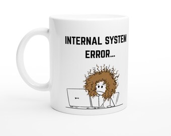Lustige Bürotasse | Tasse bei internen Systemfehlern | Kaffeetasse fürs Büro | Lustiges Geschenk für Kollegen | Burnout-Tasse | Wee Jean Tasse