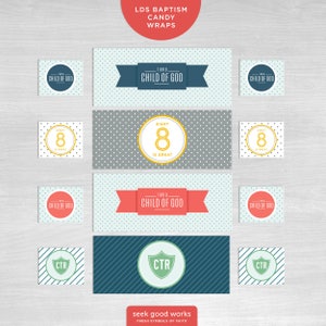 May include: A selection of LDS baptism candy wraps with different designs. The wraps display phrases such as "I am a Child of God" and "Eight is Great", alongside the CTR symbol. The colour scheme includes blue, red, and green.