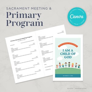 May include: A printable program for a Primary Sacrament Meeting with the title "I Am a Child of God" and a colorful illustration of children holding hands. The program is dated October 27, 2024.