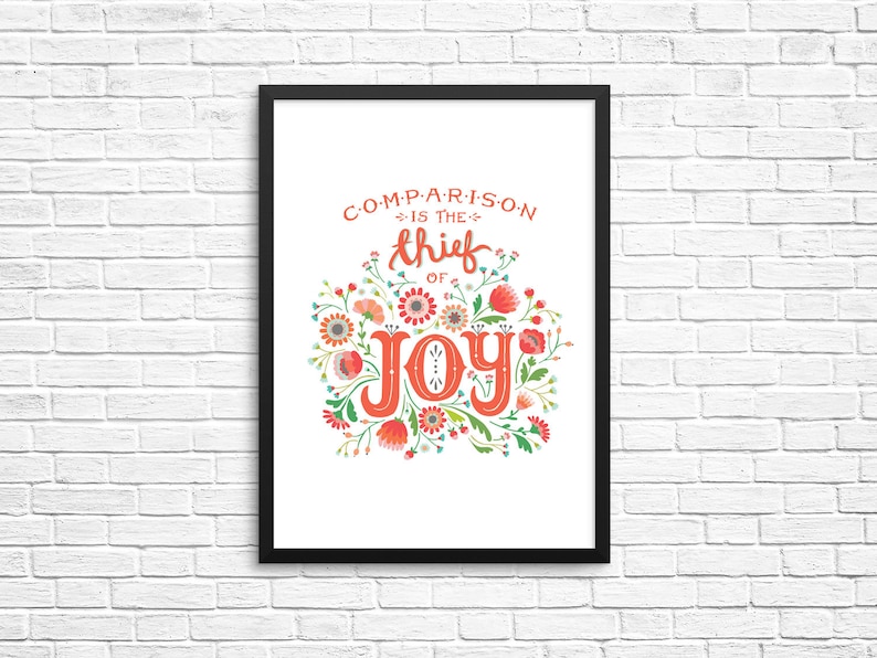 Comparison is the Thief of Joy Art Print Digital Art Print Etsy