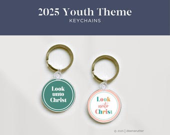 2025 LDS Youth Theme Keychain "Look Unto Christ" for Youth, Missionary, Primary Children, Latter Day Saint Gift