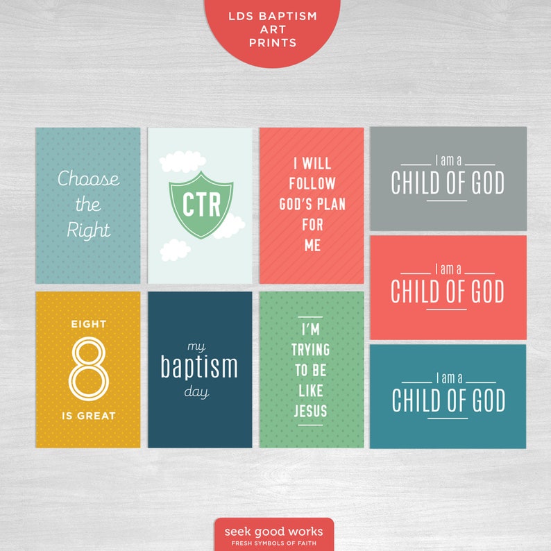 LDS Baptism Art Prints Choose the Right, Eight is Great, Child of God ...