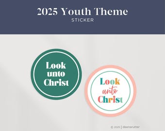 2025 LDS Youth Theme Sticker "Look Unto Christ" for Youth, Missionary, Primary Children, Latter Day Saint Gift