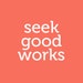 Seek Good Works