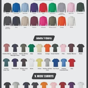 May include: A product image showcasing a variety of t-shirts and sweatshirts in various colors. The image is organized into three sections: Sweatshirts, Adult T-Shirts, and V-Neck T-Shirts. Each section displays a range of colors, including black, blue, green, and red.
