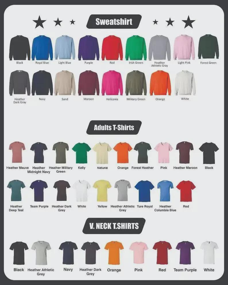 May include: A product image showcasing a variety of t-shirts and sweatshirts in various colors. The image is organized into three sections: Sweatshirts, Adult T-Shirts, and V-Neck T-Shirts. Each section displays a range of colors, including black, blue, green, and red.