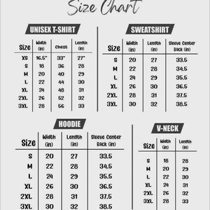 May include: A size chart for unisex t-shirts, sweatshirts, hoodies, and V-necks. The chart displays measurements in inches for width, chest, and length, as well as sleeve center back measurements. Sizes range from XS to 3XL.