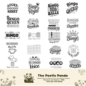 May include: A collection of black and white bingo-themed designs. The designs include text such as "Lucky Shirt", "Bingo Royal", and "Bingo Queen", along with bingo balls and related graphics. The designs are suitable for digital art files.