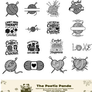 May include: A collection of black and white crochet-themed designs. The designs include yarn balls with needles, text like "I just need my coffee and crochet", and heart shapes. The bottom of the image has the text "The Poetic Panda" and "Follow for more".