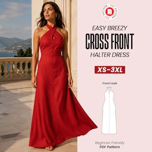 Puede incluir: Un vestido largo rojo tipo halter con escote cruzado y una abertura en forma de cerradura. El texto en la imagen dice: EASY BREEZY CROSS FRONT HALTER DRESS, XS-3XL, Front Look, Beginner Friendly PDF Pattern y PDF Pattern.