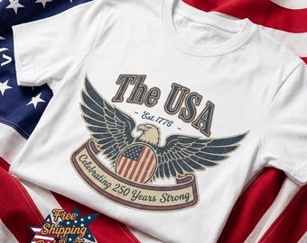 USA 250 Years Strong - Patriotic Eagle Tee – Unisex Graphic T-Shirt