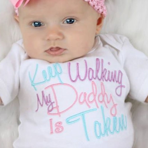 Baby Girl Clothes Embroidered With Keep Walking My Daddy is Etsy