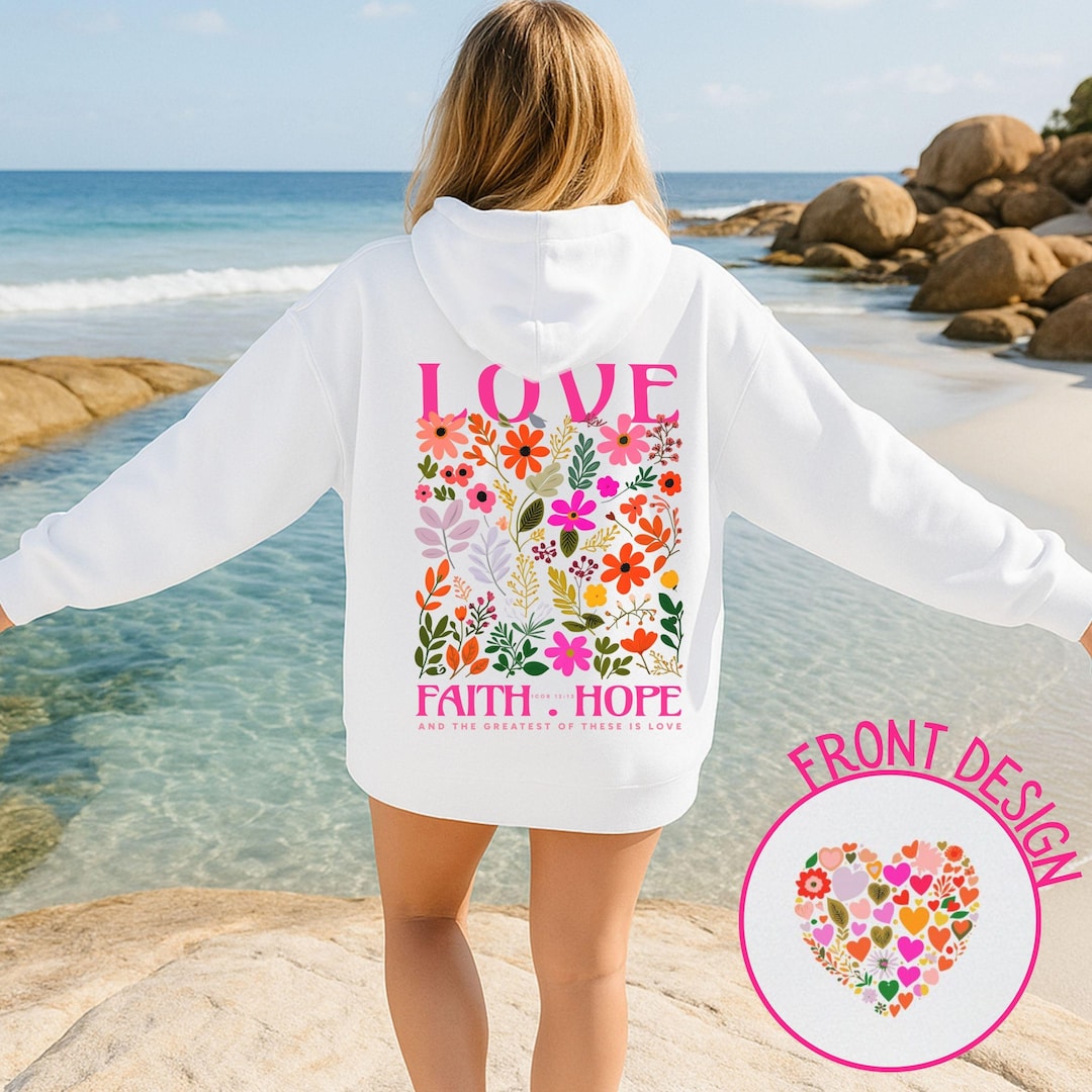 Scripture Hoodies Christian Bible Verse Hoodie Love Faith Hope 1 Cor 13:13 Boho Floral ...