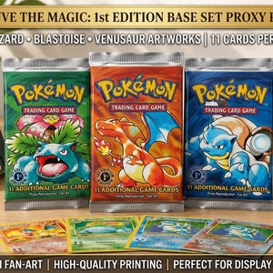 May include: Three Pokémon Trading Card Game proxy booster packs featuring Venusaur, Charizard, and Blastoise artwork. Each pack is labeled 1st Edition and contains 11 additional game cards. Four individual trading cards are displayed in front.