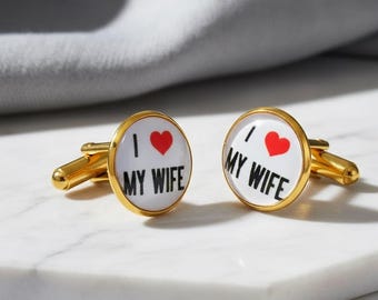 I Love My Wife Cufflinks: Gold Finish, Anniversary Gift