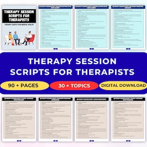 May include: A digital download titled "Therapy Session Scripts for Therapists." The image features a blue and white design with text that reads "90+ Pages," "30+ Topics," and "Digital Download." The top of the image has a graphic of a therapist with clients.