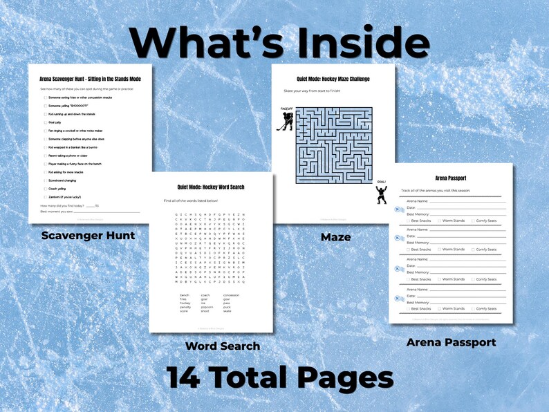 May include: A collection of printable hockey-themed activity pages, including a scavenger hunt, maze, word search, and arena passport. The pages are white with black text and graphics, set against a light blue background with a textured ice pattern. The text "What's Inside" and "14 Total Pages" are also visible.