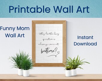 Kunst aan de muur grappige moeder, herkenbare quote print, moederschap humor (digitale download)