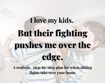 Oplossing voor ruzie tussen broers en zussen | Wat te doen als kinderen vechten | Overlevingsgids voor overweldigde moeders | Stop de rivaliteit tussen broers en zussen snel | PDF ouderschapsplan