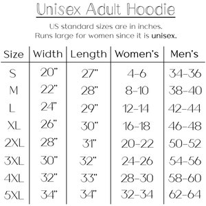 May include: Size chart for a unisex adult hoodie, showing width and length measurements in inches, as well as corresponding women's and men's sizes.