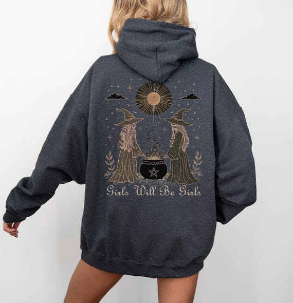 Girls Will Be Girls Hoodie, Emo Goth Clothes, Halloween Hoodie, Celestial Gift for Her, Witches Paganism, Divine Feminine, Rave Clothes