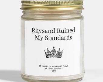 Rhysand Ruined My Standards Candle - ACOTAR Reader Gift