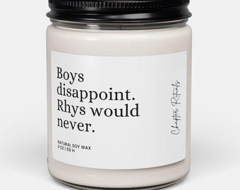 Rhys Would Never Scented Candle - ACOTAR Reader Gift