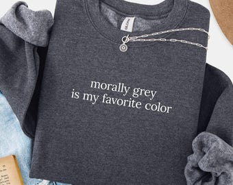 Sudadera Moralmente Gris Es Mi Color Favorito – Suéter de Lectura Bookish