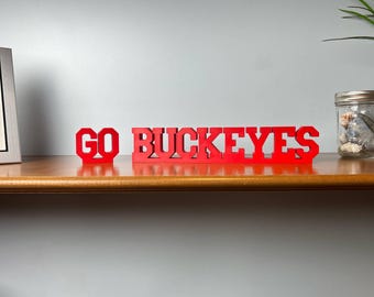 2" Tall Go Buckeyes 3D Printed Text