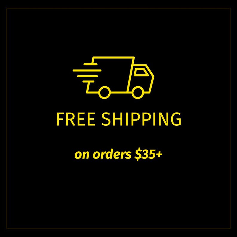 May include: Black background with a yellow outline and a yellow graphic of a delivery truck. The text "FREE SHIPPING" is displayed in yellow, along with the text "on orders $35+".