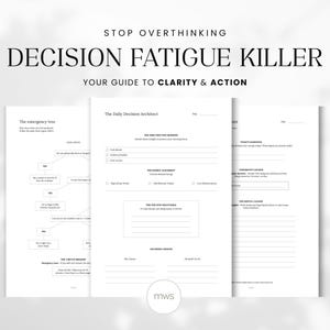 May include: Three white pages with text, including "STOP OVERTHINKING" and "DECISION FATIGUE KILLER". The pages contain checklists and prompts for decision-making. The design is minimalist with black text on a white background.