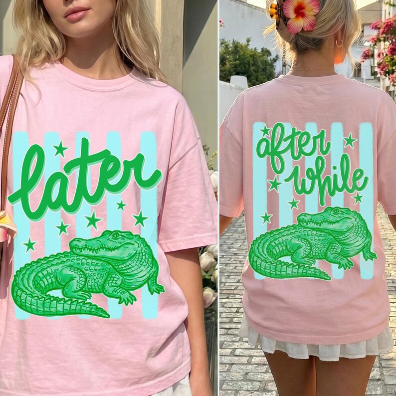 May include: Pink t-shirt with a green alligator graphic and the word "later" in green script on the front. The back of the shirt features the words "after while" and another alligator graphic. Light blue stripes and green stars accent the design.