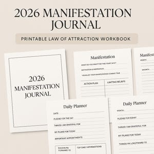 May include: A collection of white paper pages with text, including a journal cover that reads "2026 MANIFESTATION JOURNAL" and "PRINTABLE LAW OF ATTRACTION WORKBOOK." Other pages include "Manifestation" and "Daily Planner" headings.