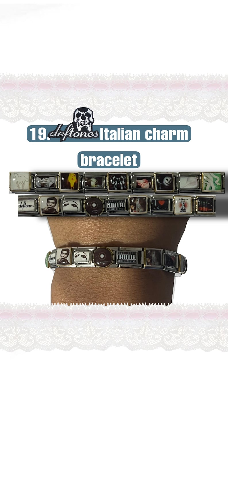 May include: A Deftones Italian charm bracelet with multiple rectangular charms. The charms feature images and text, including the band's name and album art. The bracelet is shown on a wrist.