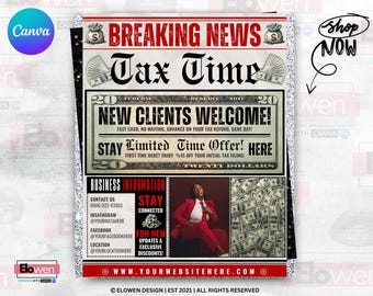 May include: A newspaper-style advertisement with the headline "BREAKING NEWS Tax Time." The design includes images of money, a woman in a red suit, and the text "NEW CLIENTS WELCOME!" and "STAY Limited Time Offer!"