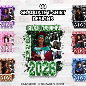 May include: Eight graduate t-shirt designs featuring photos of graduates, the name "Katrina", and the year "2026". Each design has a different color scheme, including purple, black, pink, red, brown, and blue, with the word "Graduation" at the top.