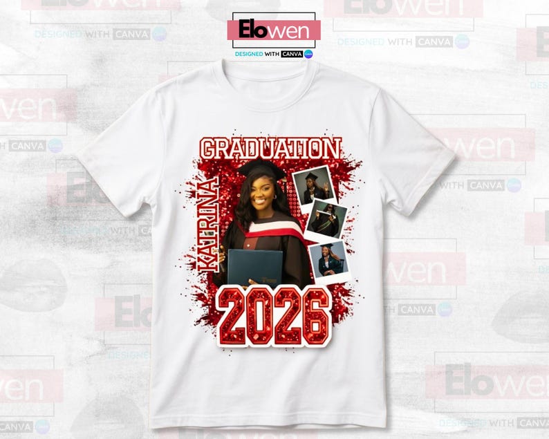 May include: White t-shirt featuring a graduation design. The design includes the word "GRADUATION" in red, the name "KATRINA", and the year "2026". It also has a photo of a graduate in a cap and gown.