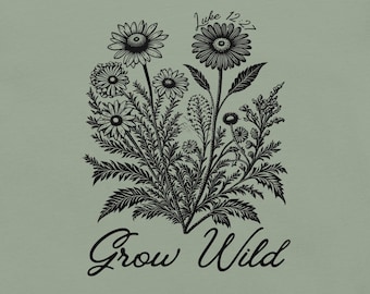 Wachsen Sie wild - Wildblumen T-Shirt - T-Shirt aus 100% Baumwolle auf Glaubensbasis